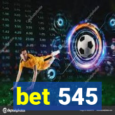 bet 545